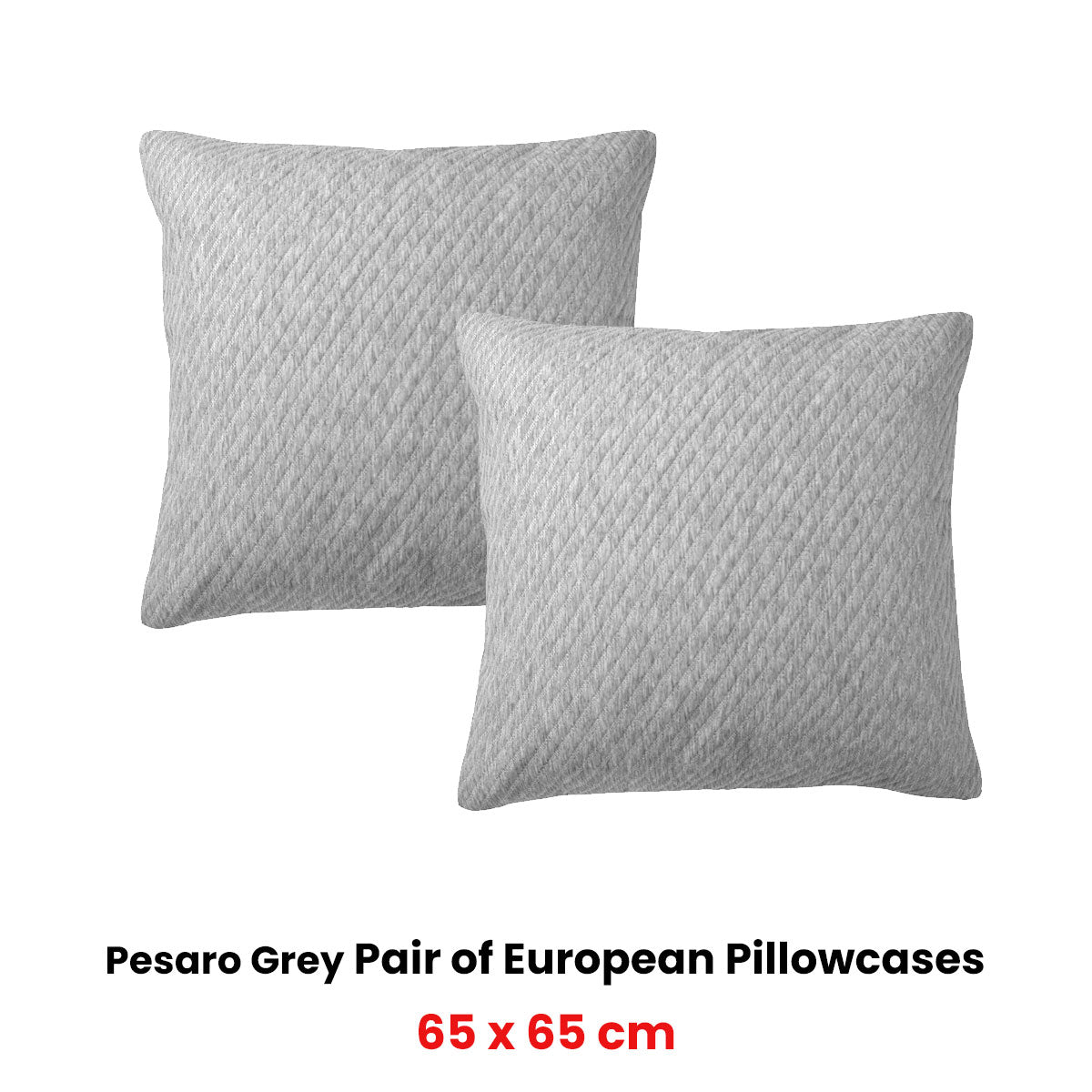 Bianca Pair of Pesaro Grey European Pillowcases 65 x 65cm