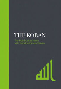 Koran - Sacred Texts: The Holy Book Of Islam With Introduction And Notes.